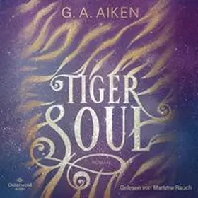 Aiken |  Tiger Soul (Tigers 1) | Sonstiges |  Sack Fachmedien