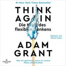 Grant |  Think Again – Die Kraft des flexiblen Denkens | Sonstiges |  Sack Fachmedien