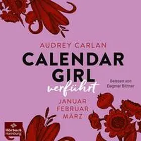 Carlan |  Calendar Girl – Verführt (Calendar Girl Quartal 1) | Sonstiges |  Sack Fachmedien