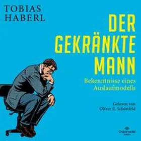 Haberl | Der gekränkte Mann | Sonstiges | 978-3-8449-3050-4 | www.sack.de