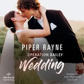 Rayne |  Operation Bailey Wedding (Baileys-Serie) | Sonstiges |  Sack Fachmedien