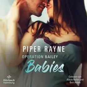 Rayne |  Operation Bailey Babies (Baileys-Serie) | Sonstiges |  Sack Fachmedien