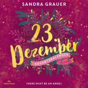 Grauer |  There Must Be an Angel (Christmas Kisses. Ein Adventskalender 23) | Sonstiges |  Sack Fachmedien