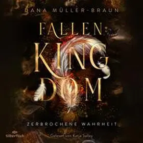 Müller-Braun |  Fallen Kingdom 2: Zerbrochene Wahrheit | Sonstiges |  Sack Fachmedien
