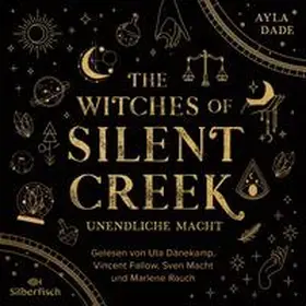 Dade |  The Witches of Silent Creek 1: Unendliche Macht | Sonstiges |  Sack Fachmedien