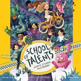 Schellhammer |  School of Talents 7: Siebte Stunde: Mutprobe! | Sonstiges |  Sack Fachmedien