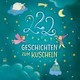 Grimm / Volk |  Einschlafgeschichten: 222 Geschichten zum Kuscheln | Sonstiges |  Sack Fachmedien