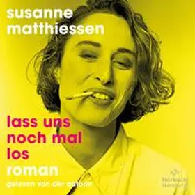 Matthiessen |  Lass uns noch mal los | Sonstiges |  Sack Fachmedien