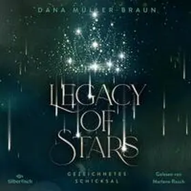 Müller-Braun |  Legacy of Stars 1: Gezeichnetes Schicksal | Sonstiges |  Sack Fachmedien