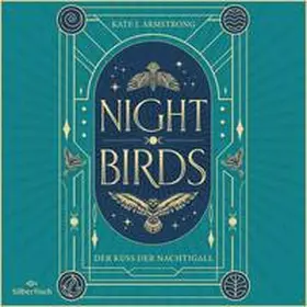 Armstrong |  Nightbirds 1: Der Kuss der Nachtigall | Sonstiges |  Sack Fachmedien