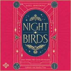 Armstrong |  Nightbirds 2: Das Herz des Goldfinks | Sonstiges |  Sack Fachmedien