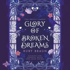 Braun |  Glory Of Broken Dreams (Devil’s Glory 1) | Sonstiges |  Sack Fachmedien