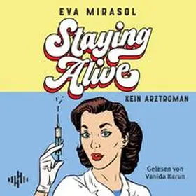 Mirasol |  Staying Alive | Sonstiges |  Sack Fachmedien