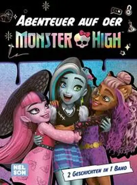 Gant |  Monster High: Abenteuer auf der Monster High! | Buch |  Sack Fachmedien