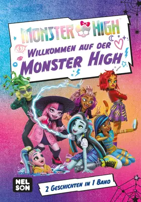 Gant |  Monster High: Willkommen auf der Monster High! | Buch |  Sack Fachmedien