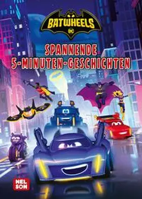 Schmidt |  DC Batwheels: Spannende 5-Minuten-Geschichten | Buch |  Sack Fachmedien
