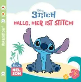  Disney: Baby Nelson (unkaputtbar) 7: Disney - Hallo, hier ist Stitch! | Buch |  Sack Fachmedien