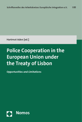 Aden |  Police Cooperation in the European Union under the Treaty of Lisbon | eBook | Sack Fachmedien