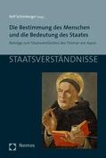 Schönberger |  Die Bestimmung des Menschen und die Bedeutung des Staates | eBook | Sack Fachmedien