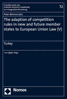 Behrens | The adaption of competition rules in new and future member states to European Union Law (V) | E-Book | sack.de
