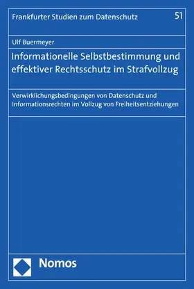 Buermeyer |  Informationelle Selbstbestimmung und effektiver Rechtsschutz im Strafvollzug | eBook | Sack Fachmedien