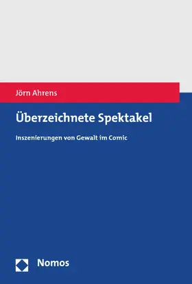 Ahrens |  Überzeichnete Spektakel | eBook | Sack Fachmedien