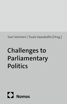 Soininen / Vaarakallio |  Challenges to Parliamentary Politics | eBook | Sack Fachmedien