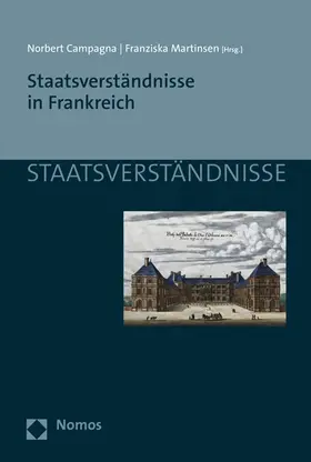 Campagna / Martinsen |  Staatsverständnisse in Frankreich | eBook | Sack Fachmedien