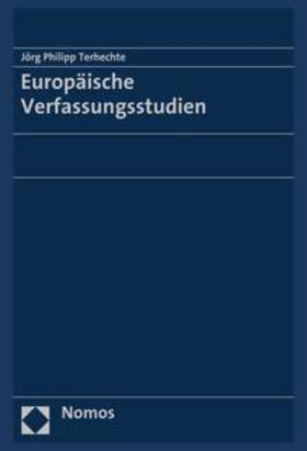 Terhechte | Europäische Verfassungsstudien | E-Book | sack.de