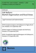 Norer / European Council for Agricultural Law / Comité Européen de Droit Rural / Europäisches Komitee für Ag |  CAP Reform: Market Organisation and Rural Areas | eBook | Sack Fachmedien