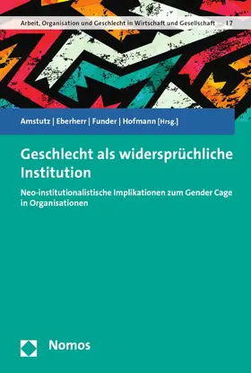 Amstutz / Eberherr / Funder |  Geschlecht als widersprüchliche Institution | eBook | Sack Fachmedien