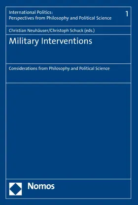 Neuhäuser / Schuck |  Military Interventions | eBook | Sack Fachmedien