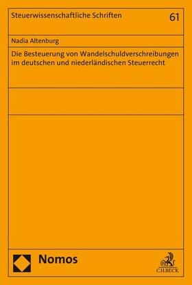 Altenburg |  Die Besteuerung von Wandelschuldverschreibungen im deutschen und niederländischen Steuerrecht | eBook | Sack Fachmedien