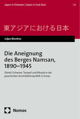 Biontino |  Die Aneignung des Berges Namsan, 1890–1945 | eBook | Sack Fachmedien