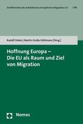 Hrbek / Große Hüttmann |  Hoffnung Europa - Die EU als Raum und Ziel von Migration | eBook | Sack Fachmedien