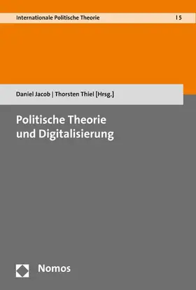 Jacob / Thiel |  Politische Theorie und Digitalisierung | eBook | Sack Fachmedien