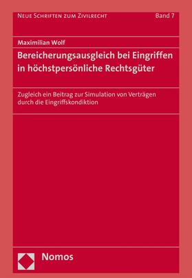 Wolf | Bereicherungsausgleich bei Eingriffen in höchstpersönliche Rechtsgüter | E-Book | sack.de
