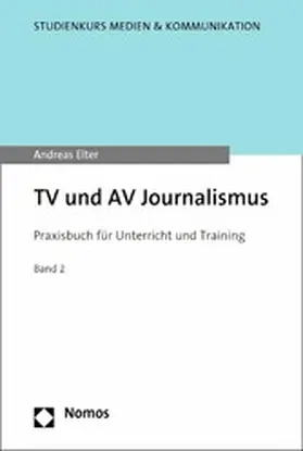 Elter |  TV und AV Journalismus | eBook | Sack Fachmedien