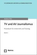 Elter |  TV und AV Journalismus | eBook | Sack Fachmedien