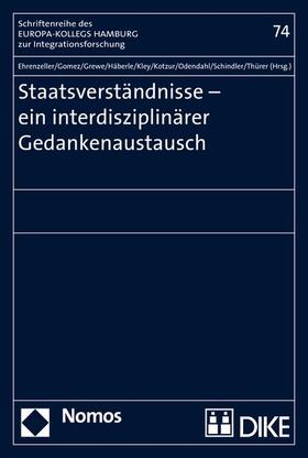 Ehrenzeller / Gomez / Grewe | Staatsverständnisse - ein interdisziplinärer Gedankenaustausch | E-Book | sack.de