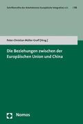 Müller-Graff |  Die Beziehungen zwischen der Europäischen Union und China | eBook | Sack Fachmedien