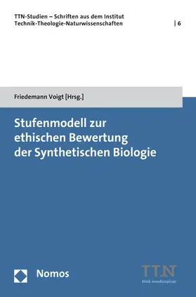 Voigt |  Stufenmodell zur ethischen Bewertung der Synthetischen Biologie | eBook | Sack Fachmedien
