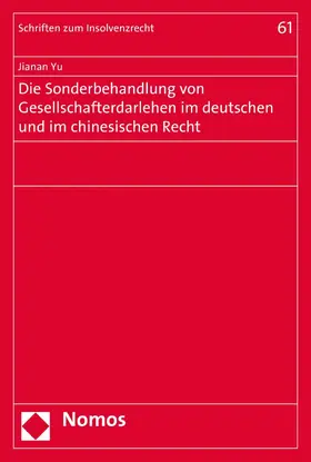 Yu |  Die Sonderbehandlung von Gesellschafterdarlehen im deutschen und im chinesischen Recht | eBook | Sack Fachmedien