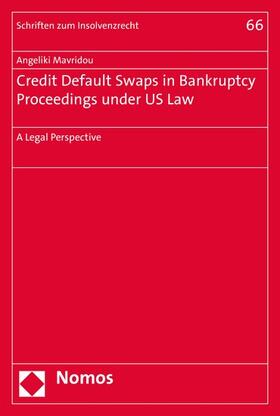 Mavridou |  Credit Default Swaps in Bankruptcy Proceedings under US Law | eBook | Sack Fachmedien