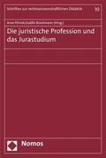 Pilniok / Brockmann |  Die juristische Profession und das Jurastudium | eBook | Sack Fachmedien