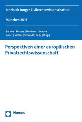 Behme / Fervers / Hofmann | Perspektiven einer europäischen Privatrechtswissenschaft | E-Book | sack.de