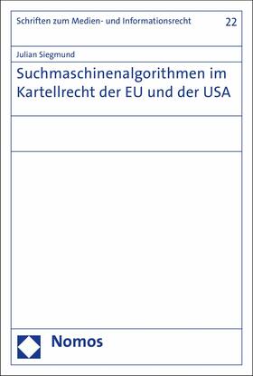 Siegmund | Suchmaschinenalgorithmen im Kartellrecht der EU und der USA | E-Book | sack.de