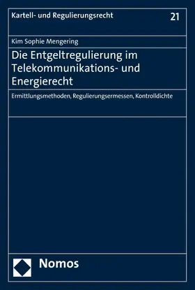 Mengering |  Die Entgeltregulierung im Telekommunikations- und Energierecht | eBook | Sack Fachmedien