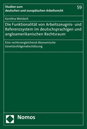 Meisloch | Die Funktionalität von Arbeitszeugnis- und Referenzsystem im deutschsprachigen und angloamerikanischen Rechtsraum | E-Book | sack.de