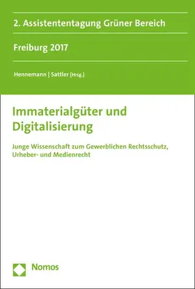Hennemann / Sattler |  Immaterialgüter und Digitalisierung | eBook | Sack Fachmedien